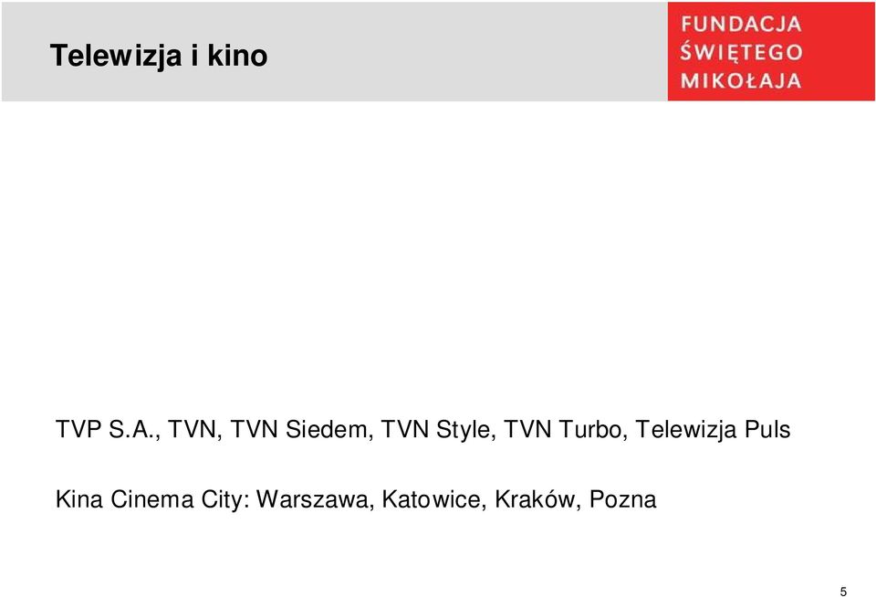 Puls Kina Cinema City: Warszawa, Katowice, Kraków,