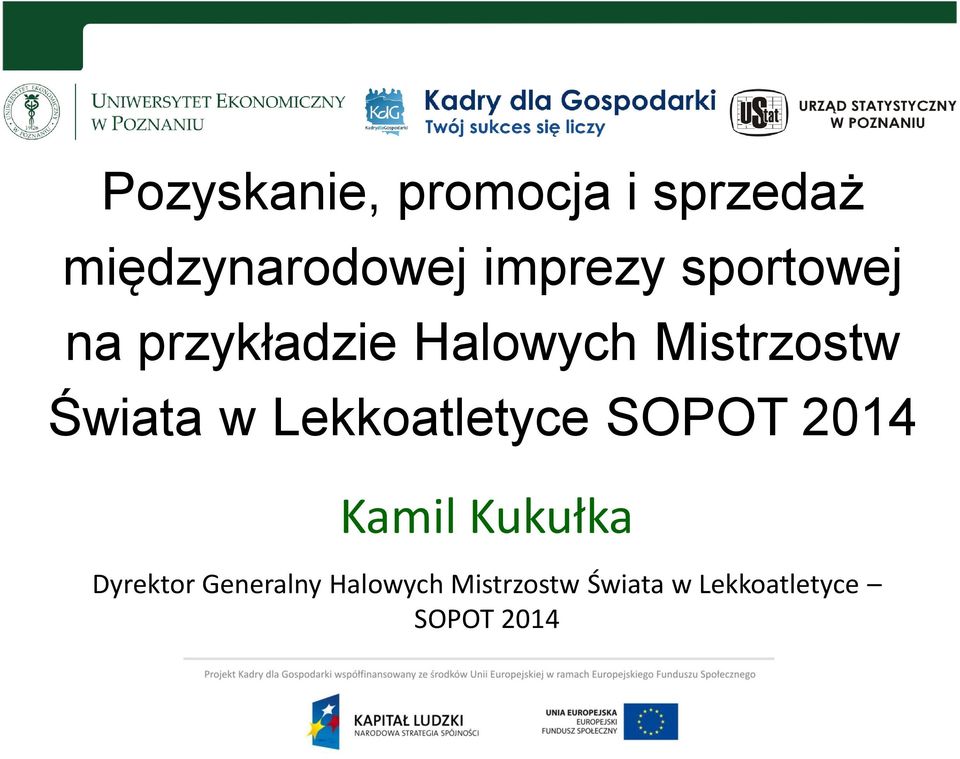 Lekkoatletyce SOPOT 2014 Kamil Kukułka Dyrektor