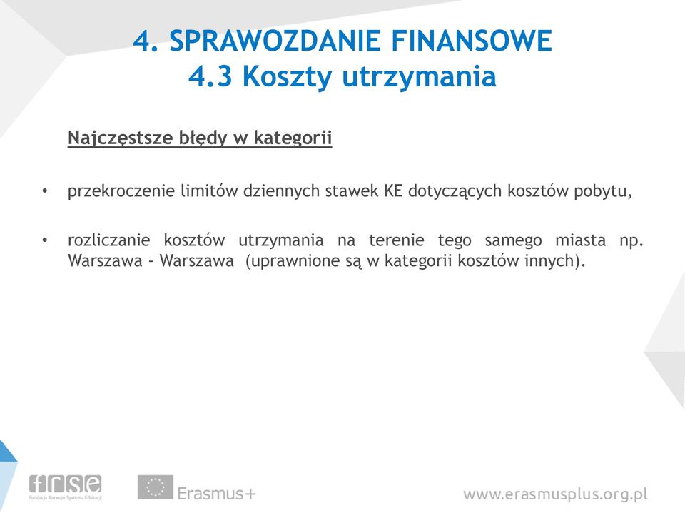 limitów dziennych stawek KE dotyczących kosztów pobytu, rozliczanie