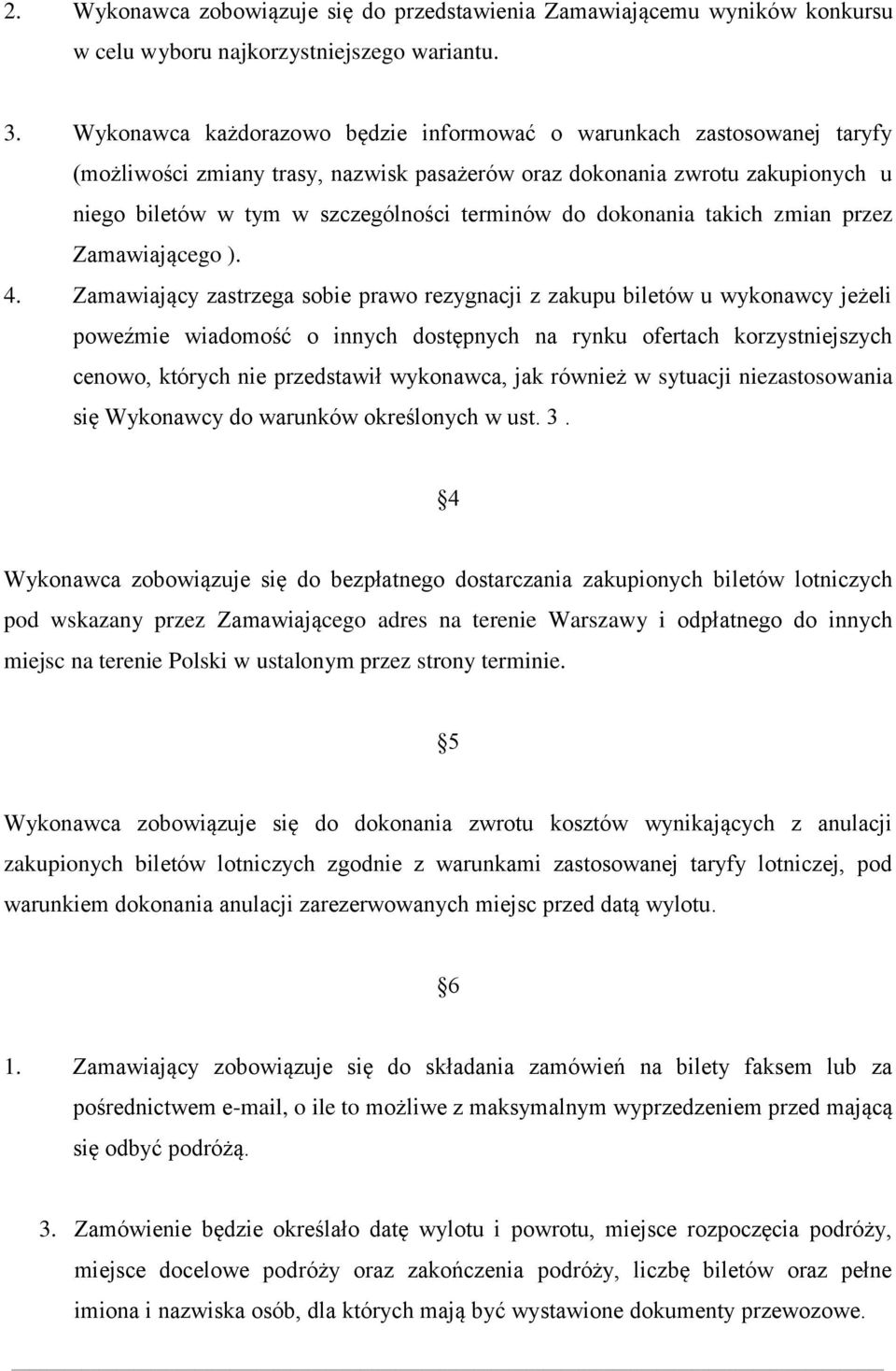 dokonania takich zmian przez Zamawiającego ). 4.