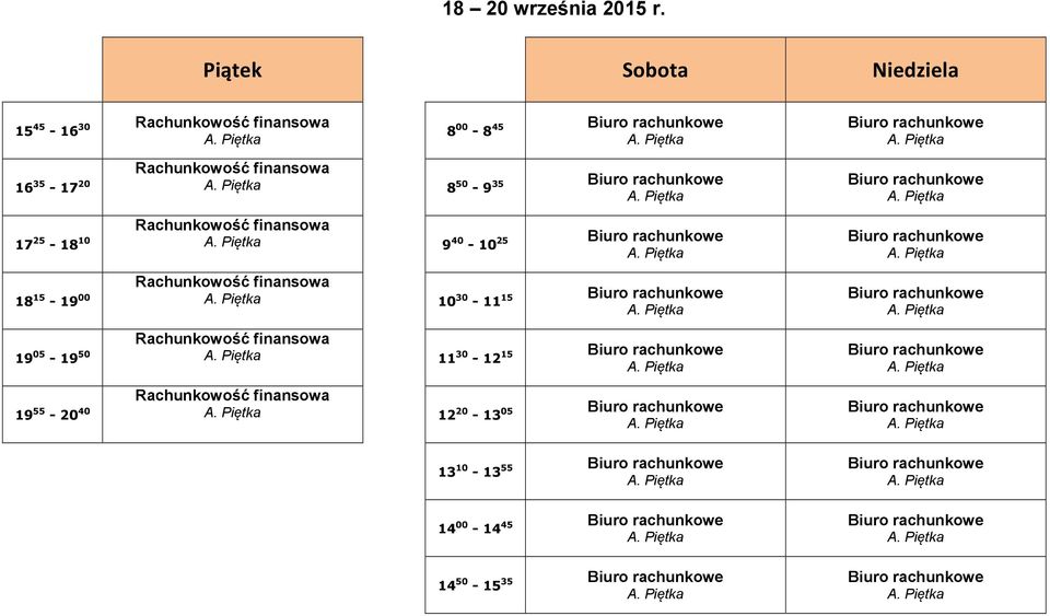 17 25-18 10 finansowa 9 40-10 25 18 15-19 00 finansowa 10 30-11