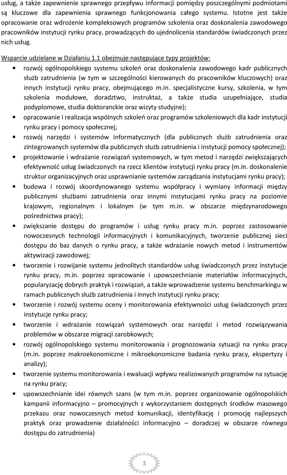 przez nich usług. Wsparcie udzielane w Działaniu.