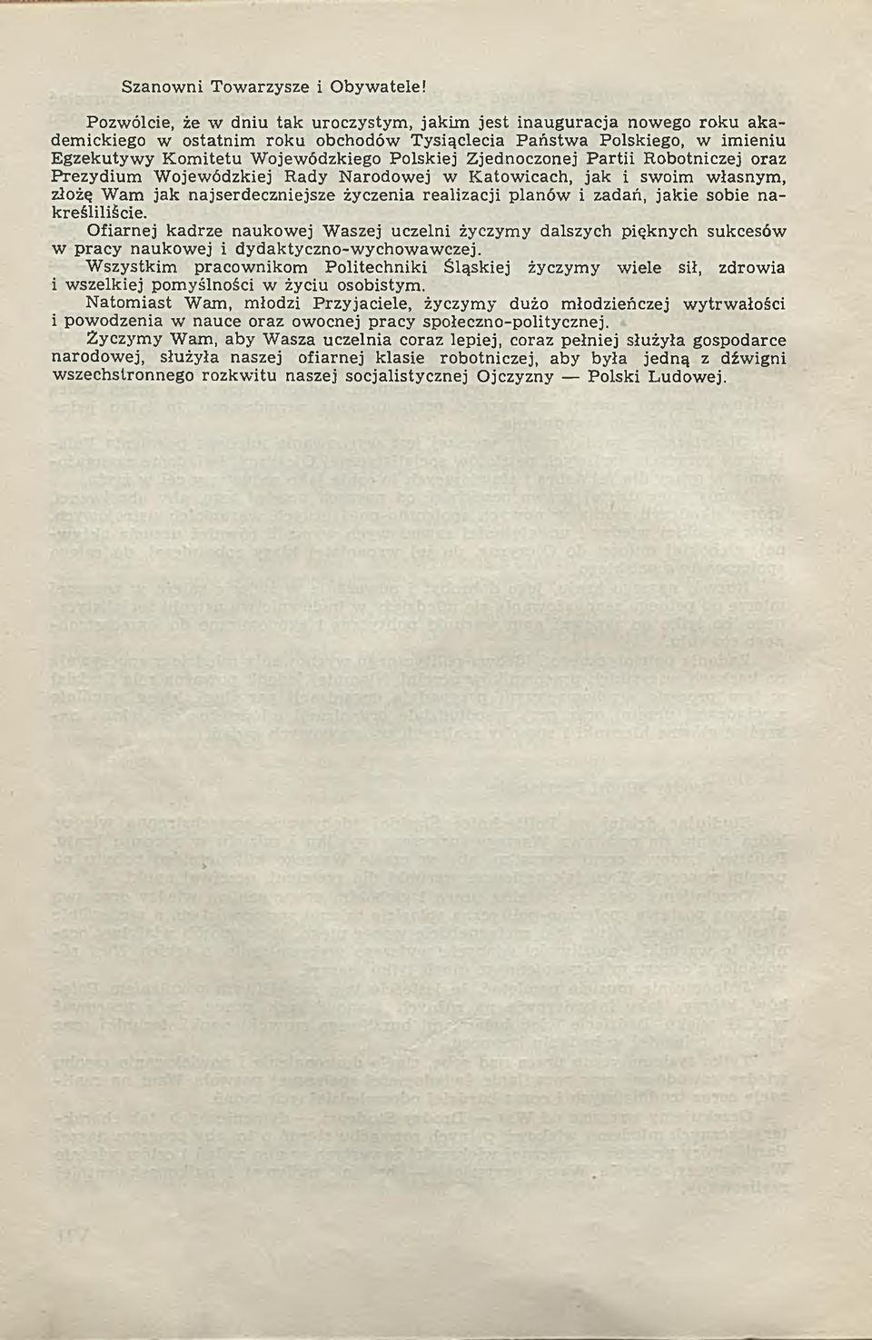 ojewódzkiego Polskiej Zjednoczonej P artii Robotniczej oraz P rezydium W ojewódzkiej R ady N arodow ej w K atow icach, jak i swoim własnym, złożę W am jak najserdeczniejsze życzenia realizacji planów