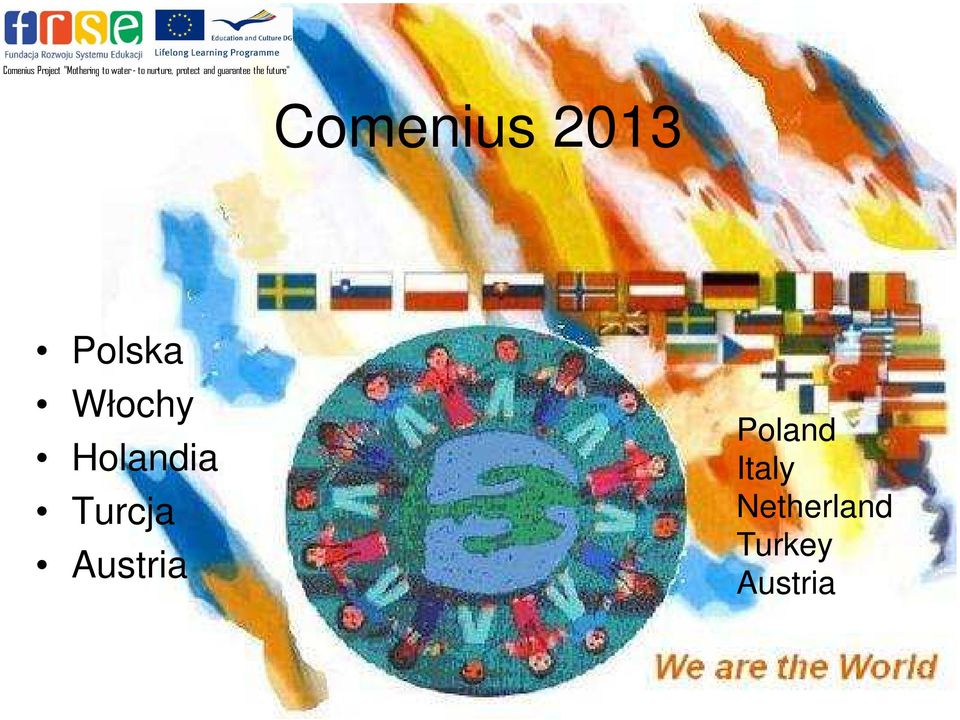 Comenius 2013 Polska Włochy Holandia Turcja