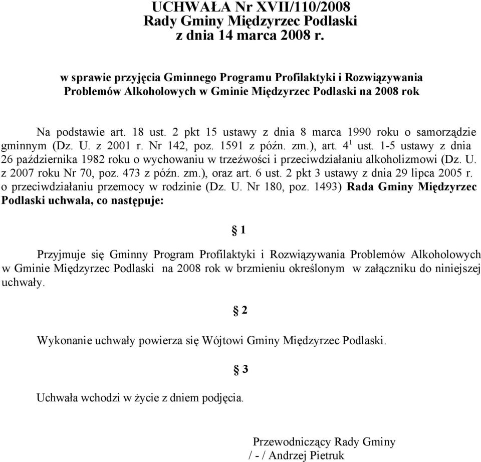 2 pkt 15 ustawy z dnia 8 marca 1990 roku o samorządzie gminnym (Dz. U. z 2001 r. Nr 142, poz. 1591 z późn. zm.), art. 4 1 ust.