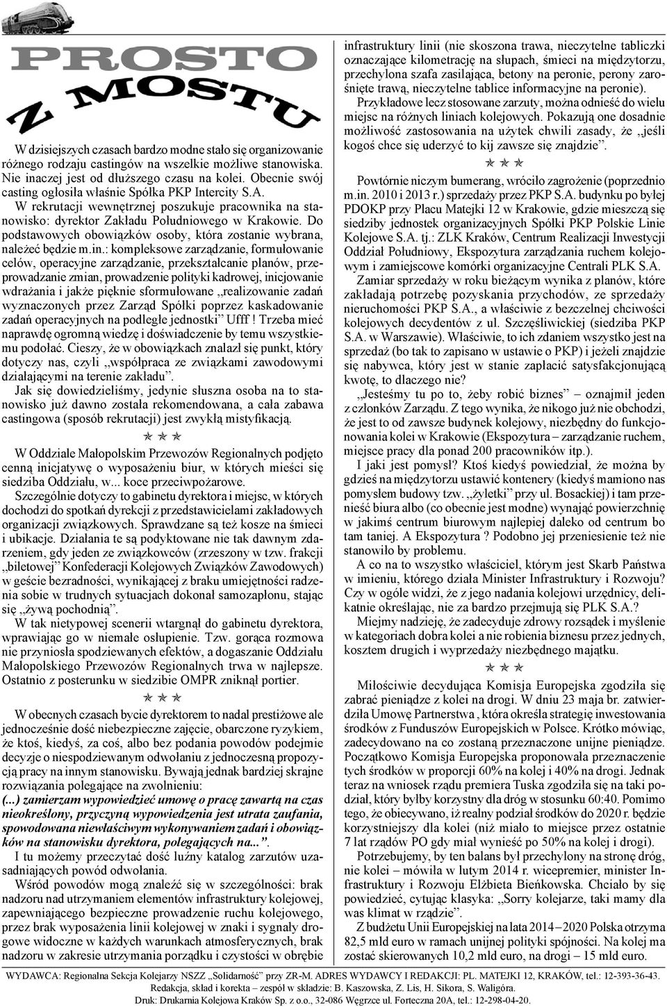 Do podstawowych obowiązków osoby, która zostanie wybrana, należeć będzie m.in.