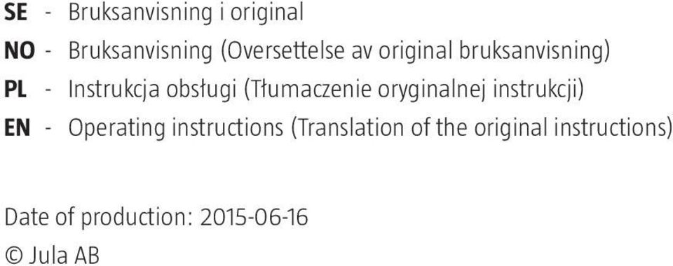 oryginalnej instrukcji) EN - Operating instructions (Translation