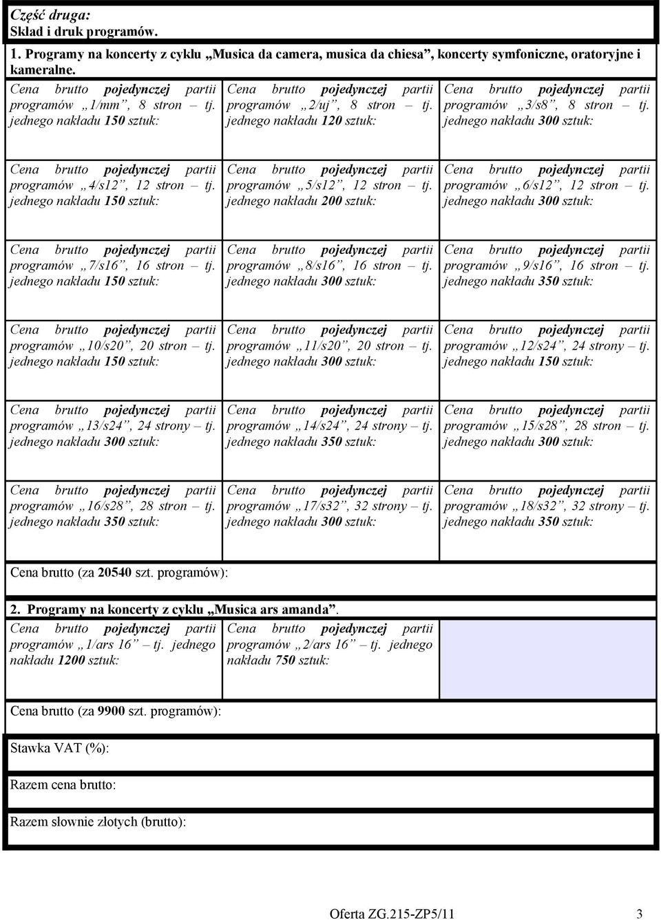 programów 7/s16, 16 stron tj. programów 8/s16, 16 stron tj. programów 9/s16, 16 stron tj. jednego programów 10/s20, 20 stron tj. programów 11/s20, 20 stron tj. programów 12/s24, 24 strony tj.