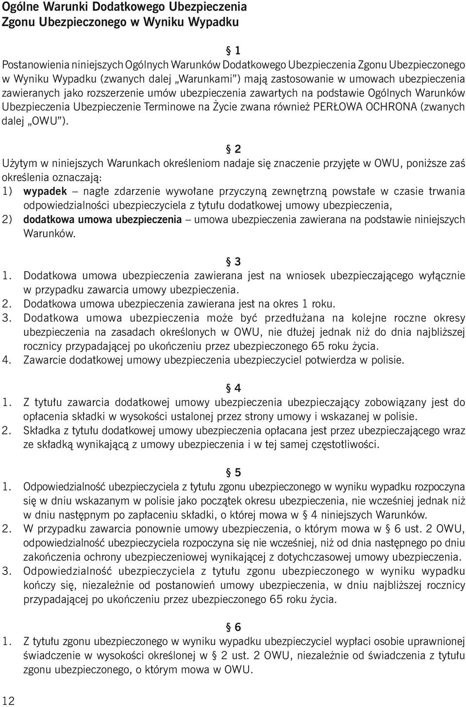 zwana również PERŁOWA OCHRONA (zwanych dalej OWU ).