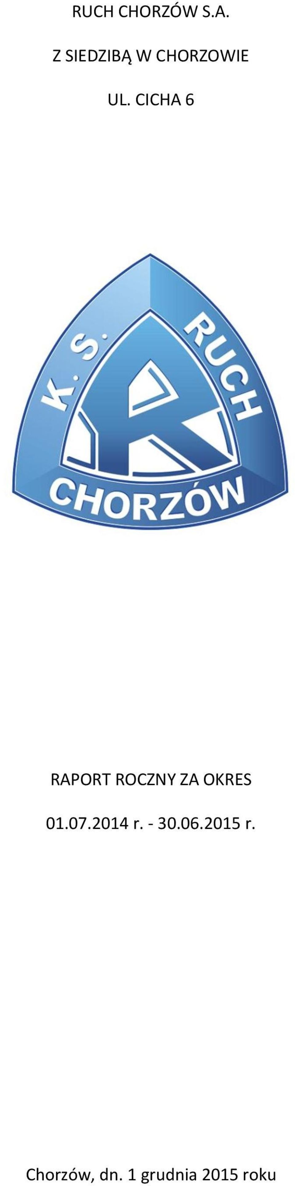 CICHA 6 RAPORT ROCZNY ZA OKRES 01.