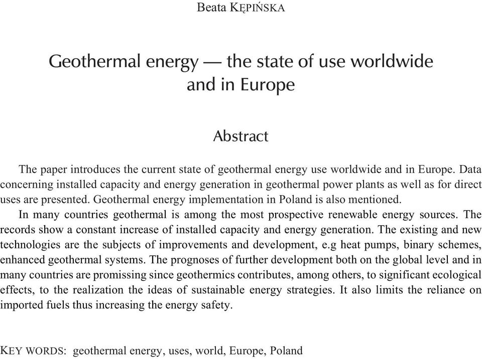 I may coutries geothermal is amog the most prospective reewable eergy sources. The records show a costat icrease of istalled capacity ad eergy geeratio.
