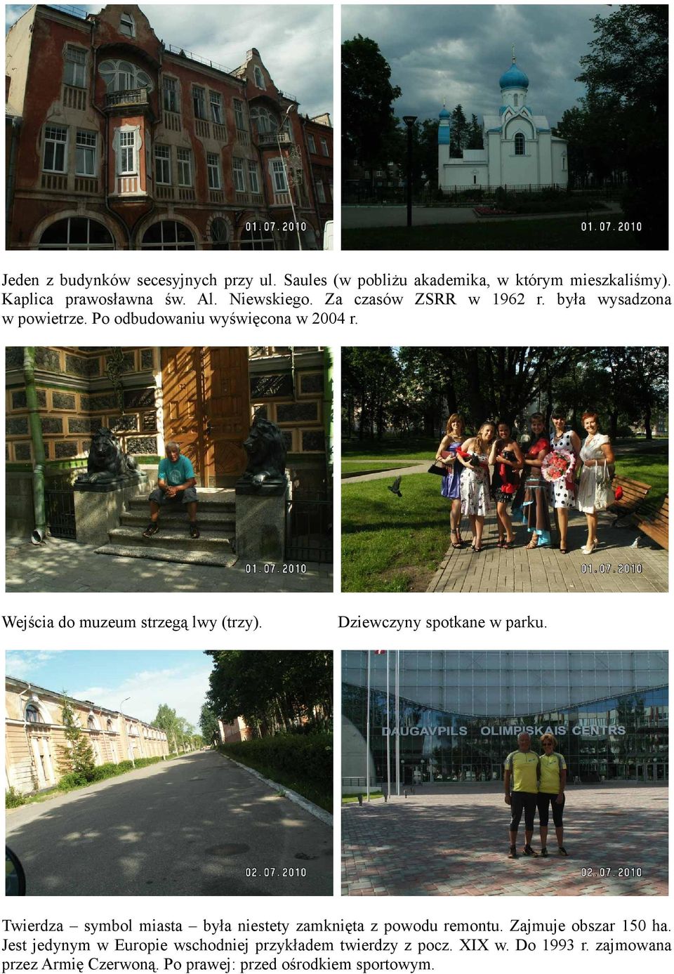 Dziewczyny spotkane w parku. Twierdza symbol miasta była niestety zamknięta z powodu remontu. Zajmuje obszar 150 ha.