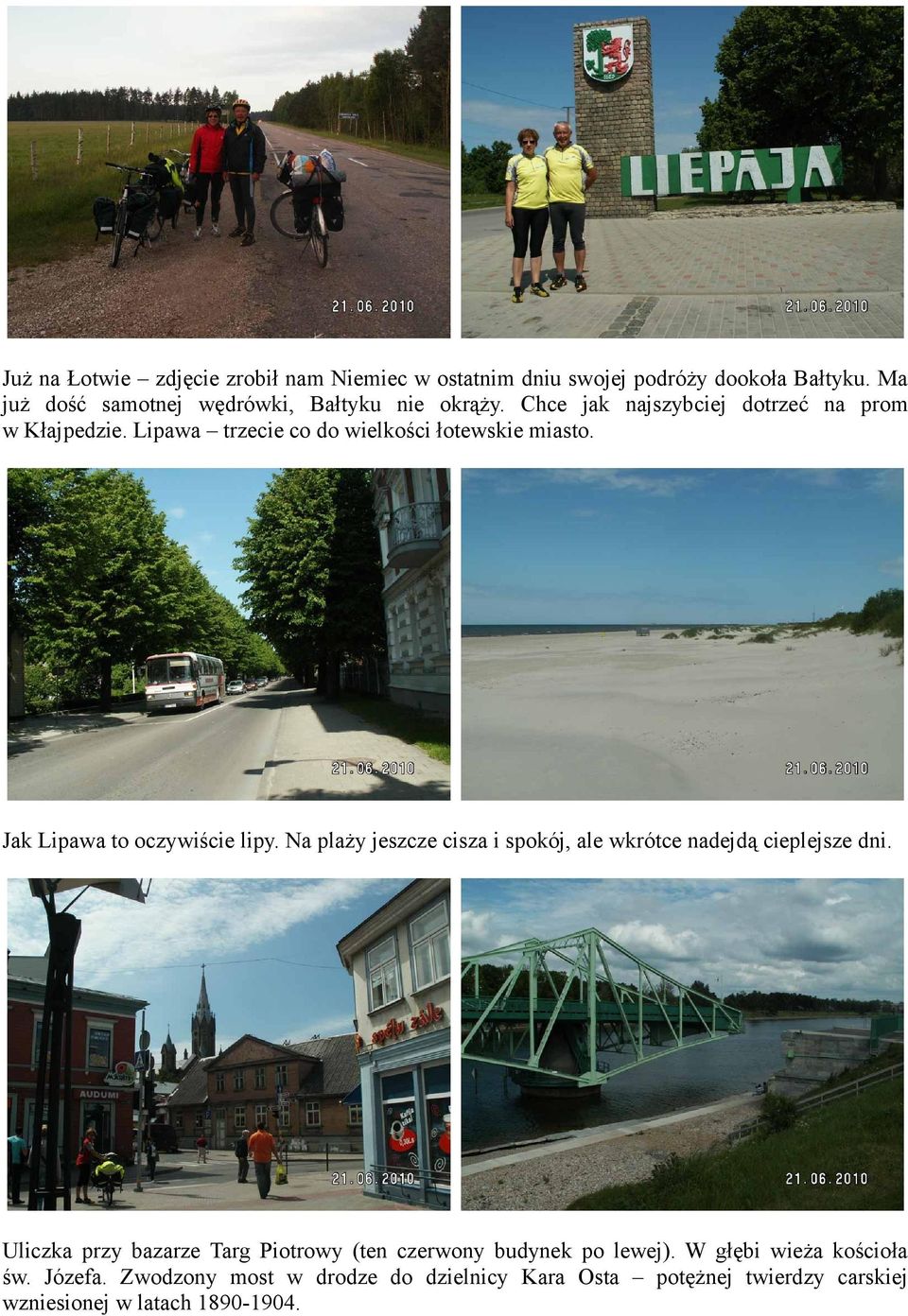 Lipawa trzecie co do wielkości łotewskie miasto. Jak Lipawa to oczywiście lipy.
