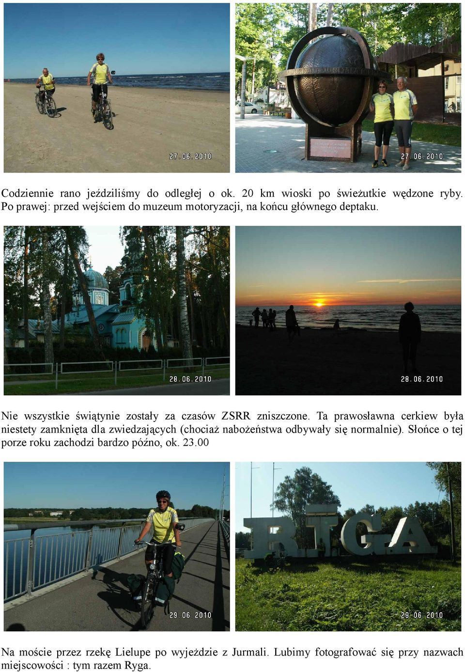 Nie wszystkie świątynie zostały za czasów ZSRR zniszczone.