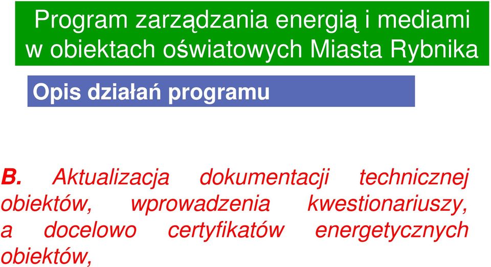 Aktualizacja dokumentacji technicznej obiektów,