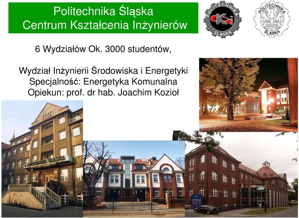 3000 studentów, Wydział InŜynierii Środowiska i