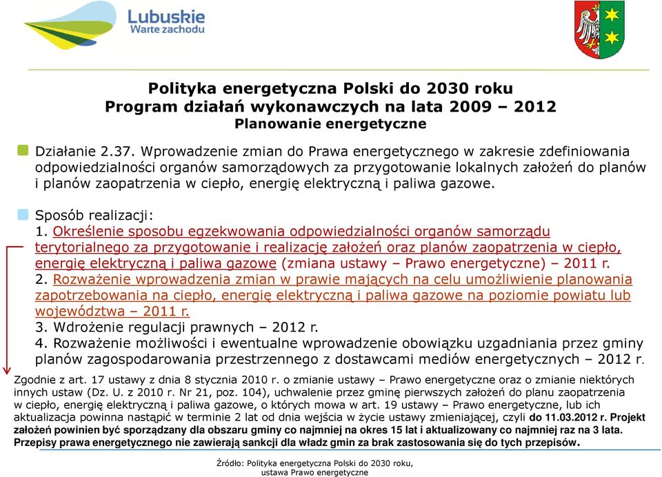 elektryczną i paliwa gazowe. Sposób realizacji: 1.