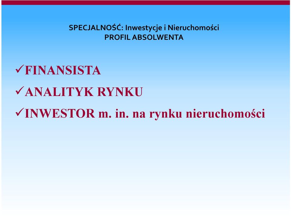 ABSOLWENTA FINANSISTA ANALITYK