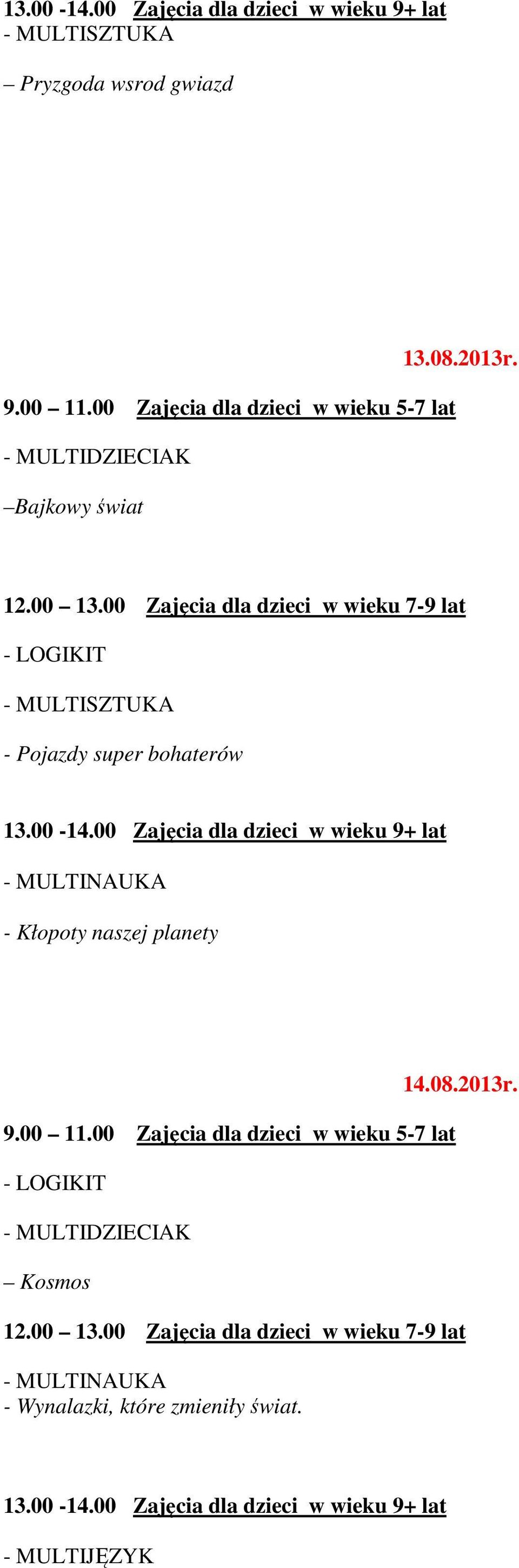 bohaterów - Kłopoty naszej planety