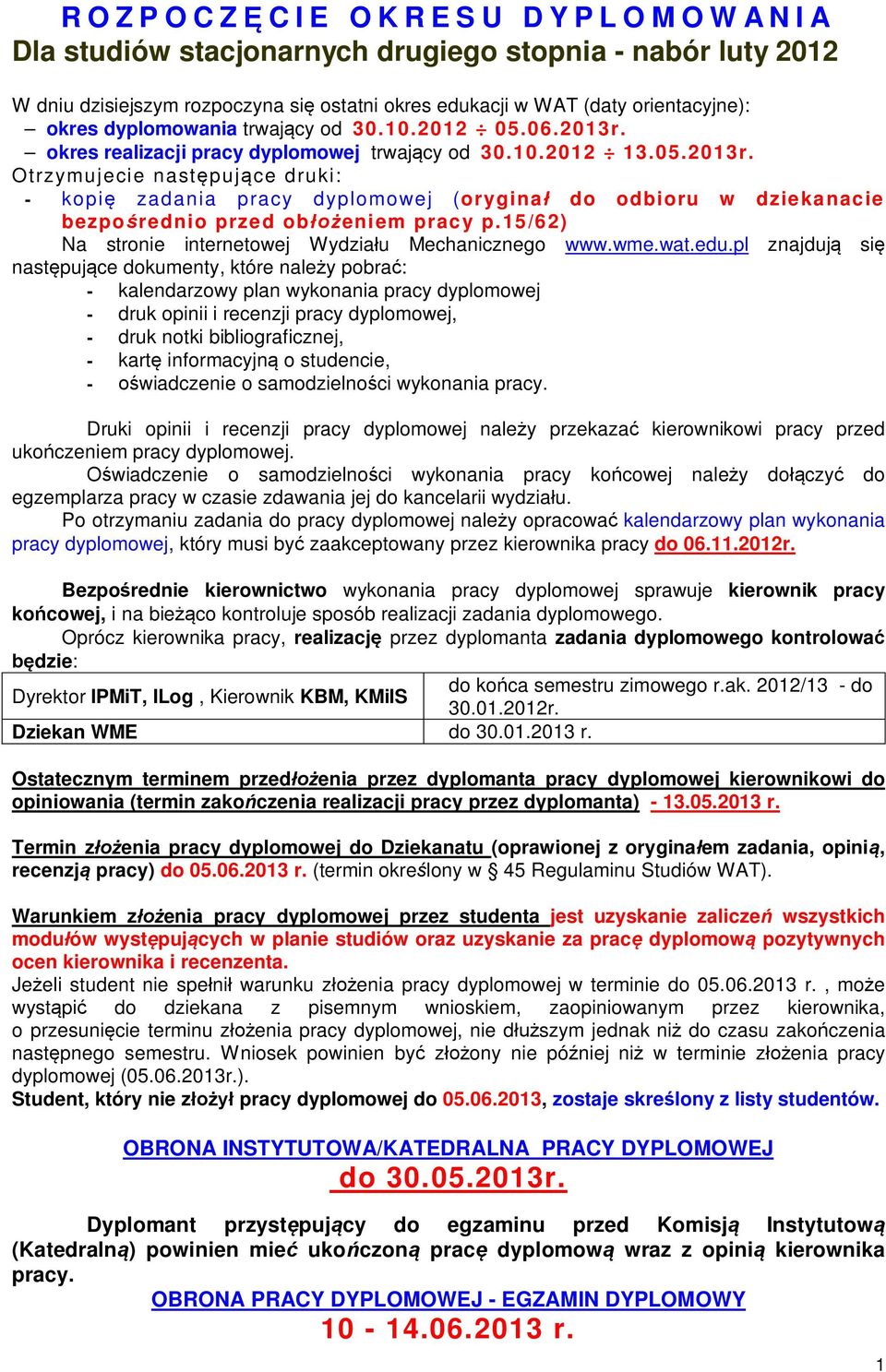 15/62) Na stronie internetowej Wydzia u Mechanicznego www.wme.wat.edu.