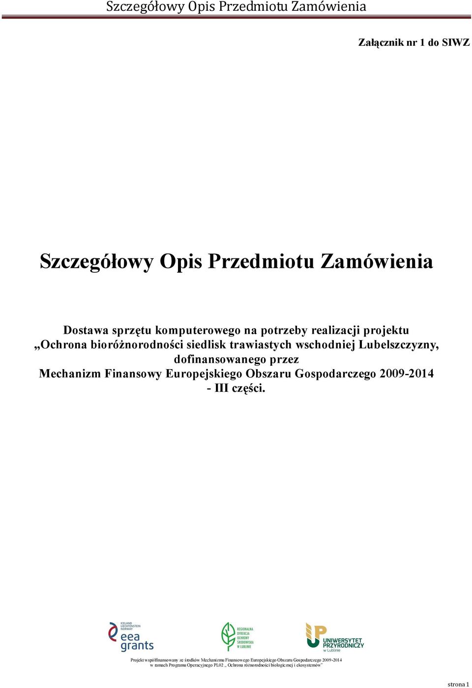 bioróżnorodności siedlisk trawiastych wschodniej Lubelszczyzny,