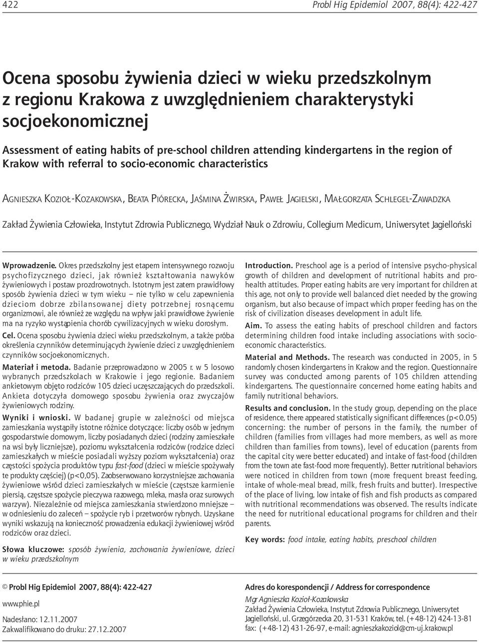 GORZATA SCHLEGEL-ZAWADZKA Zak³ad ywienia Cz³owieka, Instytut Zdrowia Publicznego, Wydzia³ Nauk o Zdrowiu, Collegium Medicum, Uniwersytet Jagielloñski Wprowadzenie.