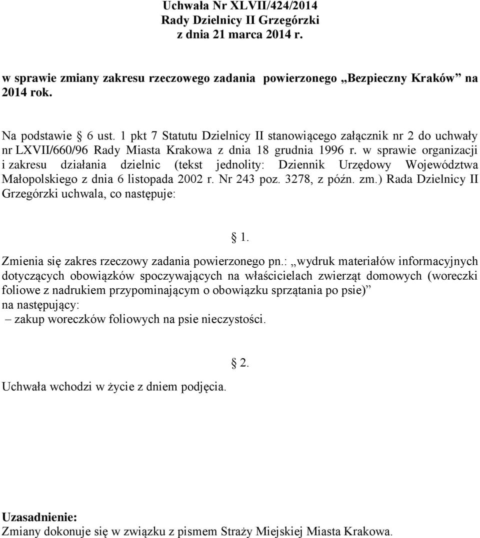 : wydruk materiałów informacyjnych dotyczących obowiązków spoczywających na właścicielach zwierząt domowych (woreczki foliowe z nadrukiem