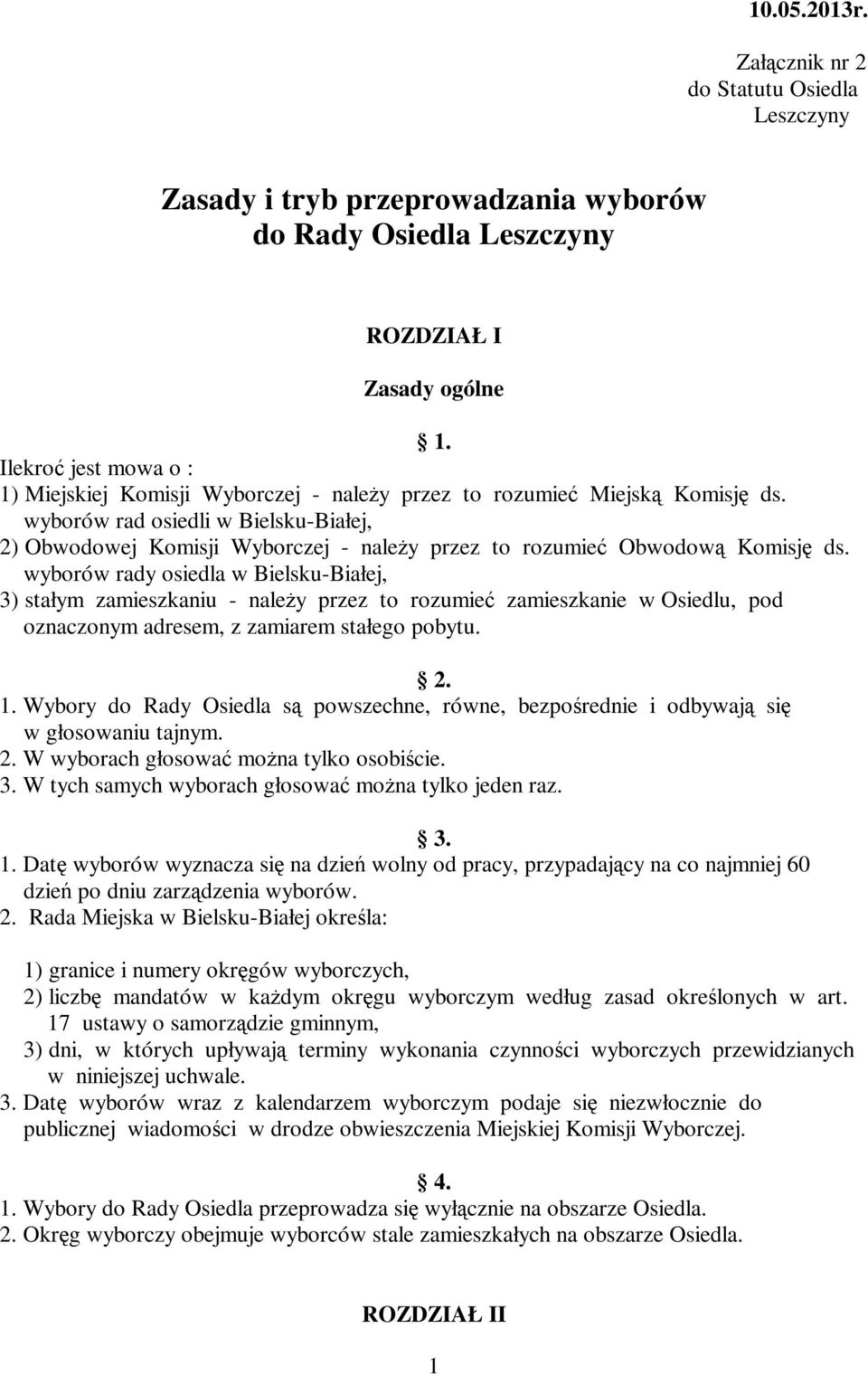 wyborów rad osiedli w Bielsku-Białej, 2) Obwodowej Komisji Wyborczej - należy przez to rozumieć Obwodową Komisję ds.
