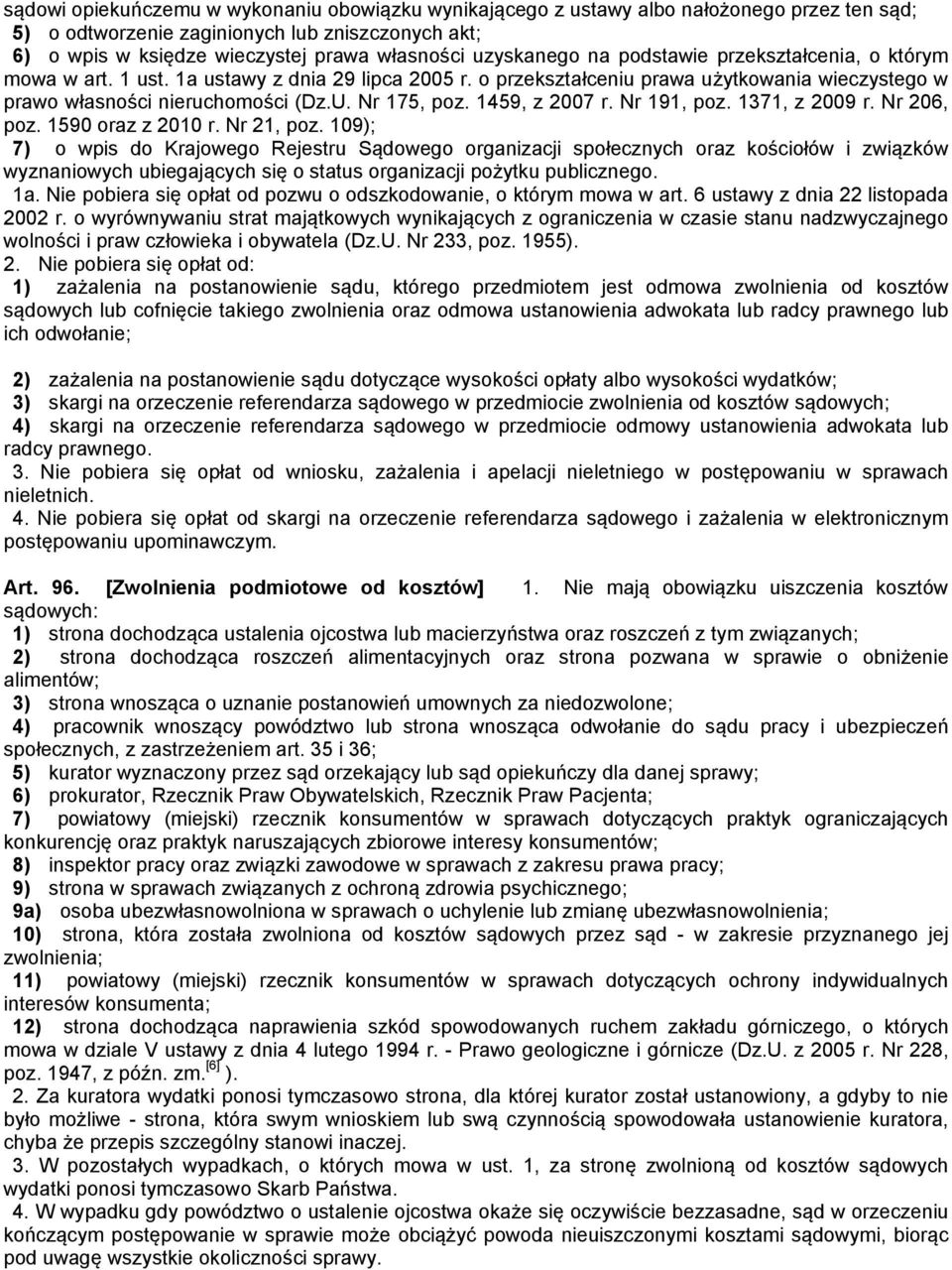 Nr 175, poz. 1459, z 2007 r. Nr 191, poz. 1371, z 2009 r. Nr 206, poz. 1590 oraz z 2010 r. Nr 21, poz.