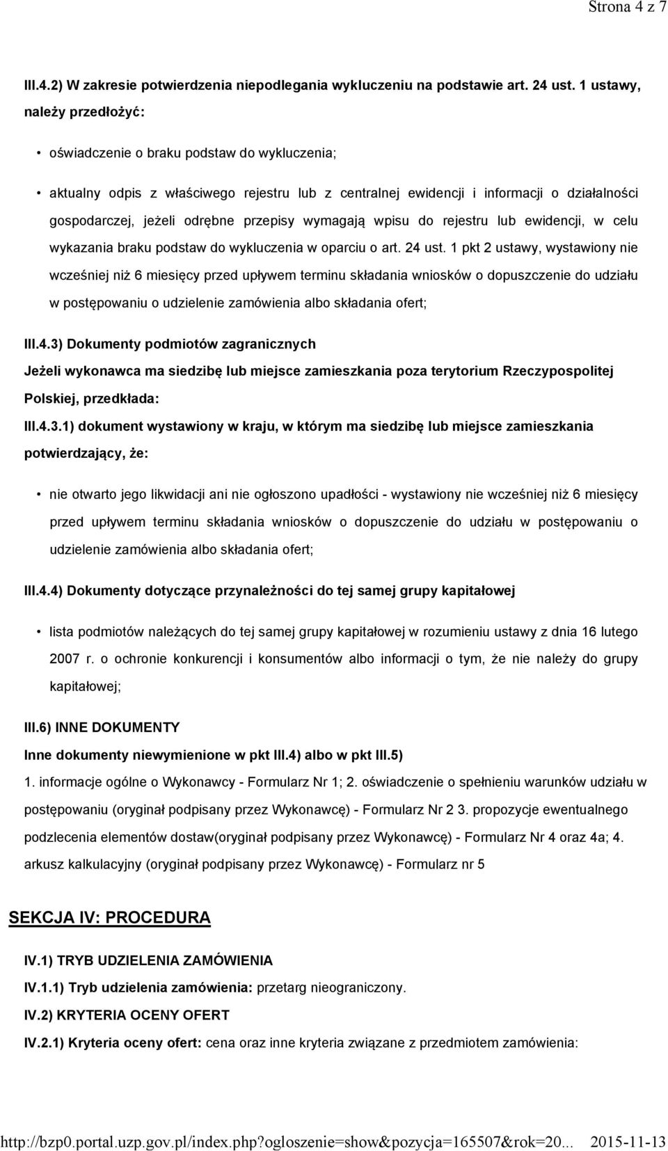 przepisy wymagają wpisu do rejestru lub ewidencji, w celu wykazania braku podstaw do wykluczenia w oparciu o art. 24 ust.