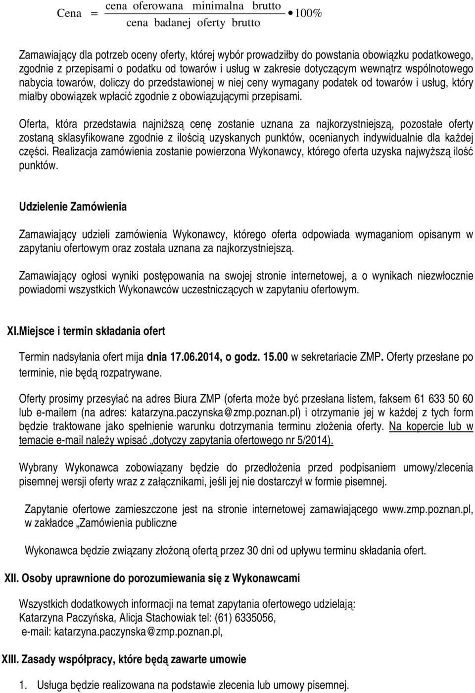 zgodnie z obowiązującymi przepisami.