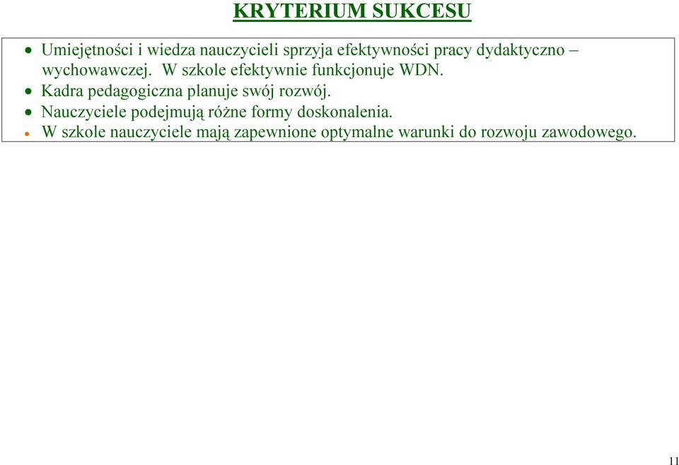 Kadra pedagogiczna planuje swój rozwój.