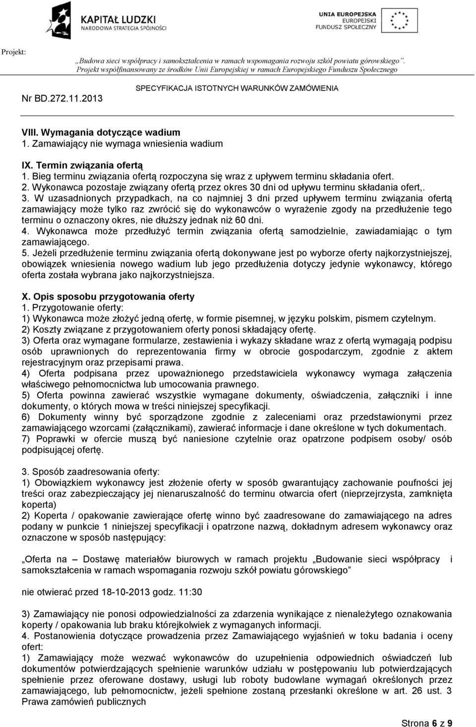 dni od upływu terminu składania ofert,. 3.