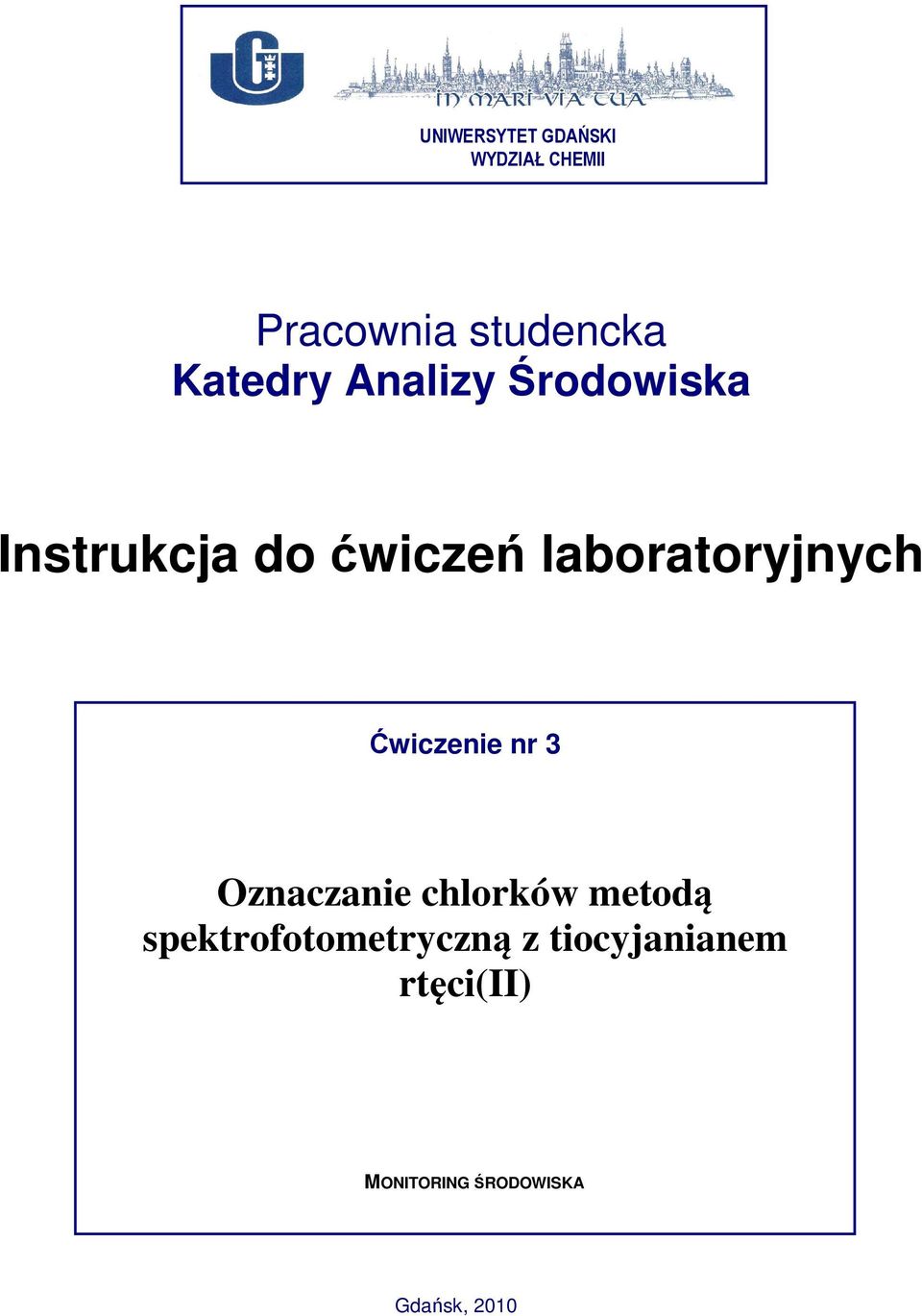 laboratoryjnych Ćwiczenie nr 3 Oznaczanie chlorków metodą