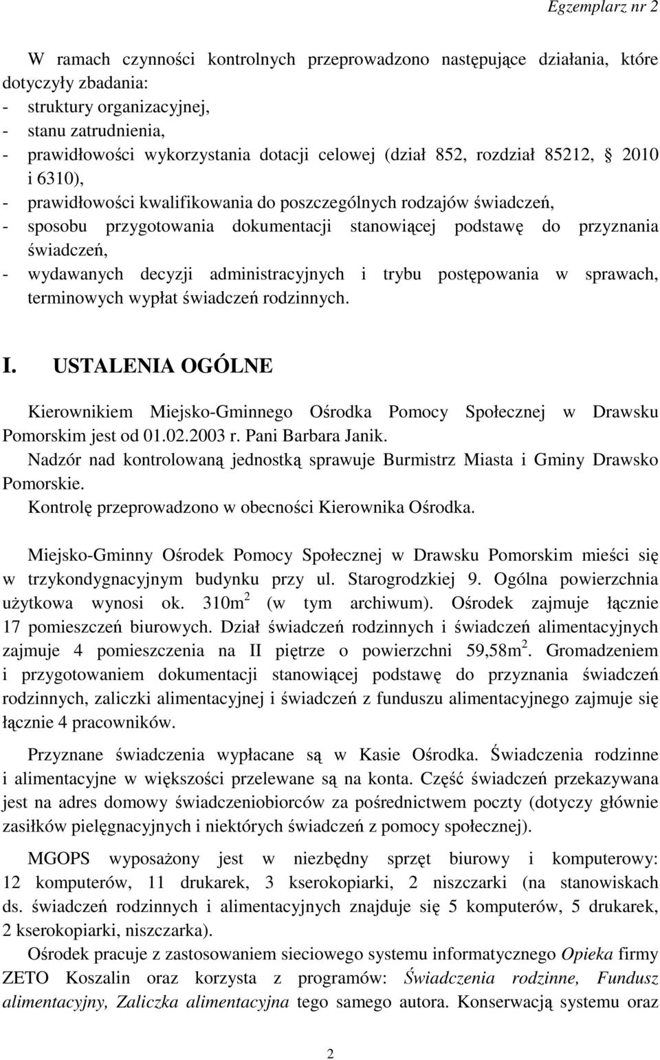 decyzji administracyjnych i trybu postępowania w sprawach, terminowych wypłat świadczeń rodzinnych. I.