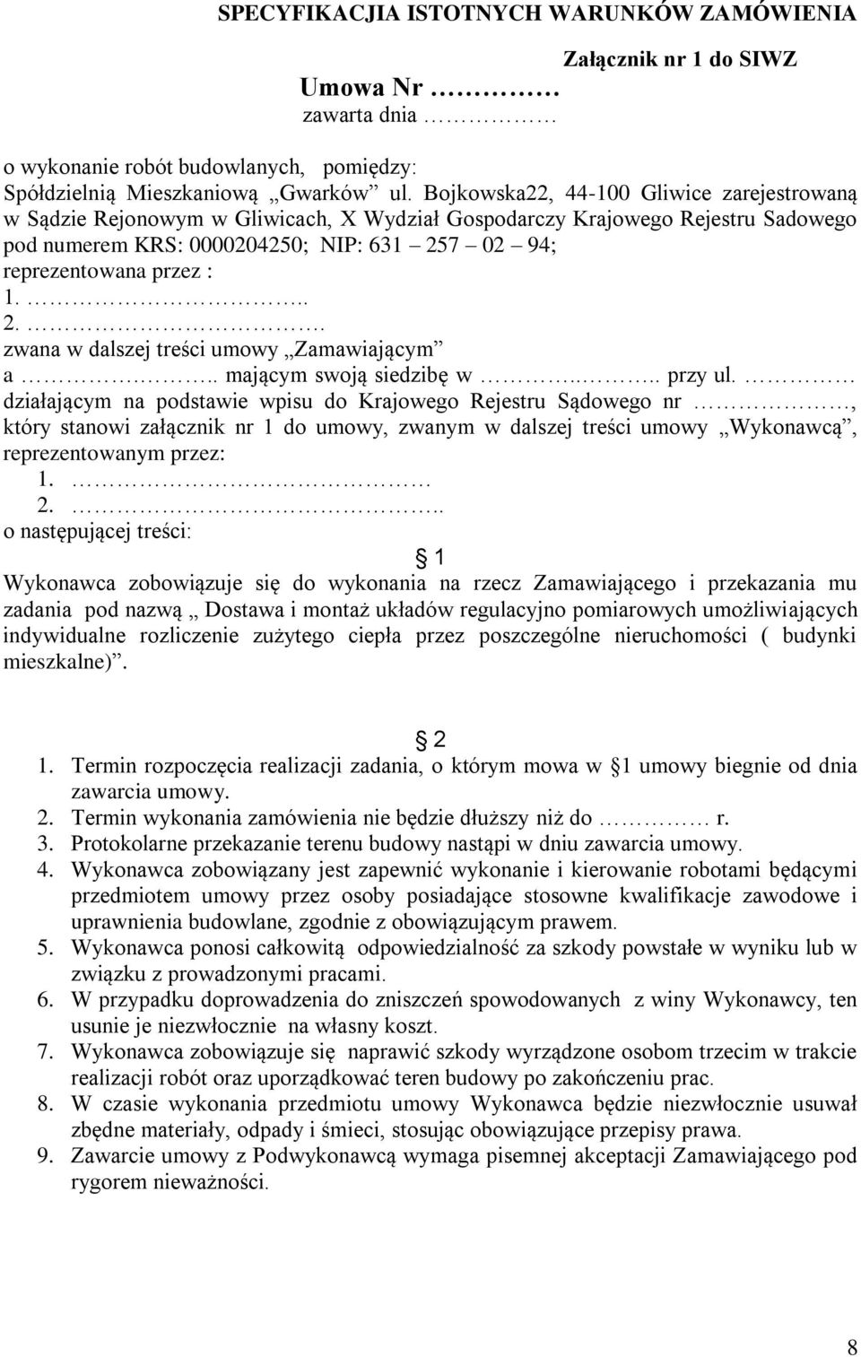 .. 2.. zwana w dalszej treści umowy Zamawiającym a... mającym swoją siedzibę w.... przy ul.