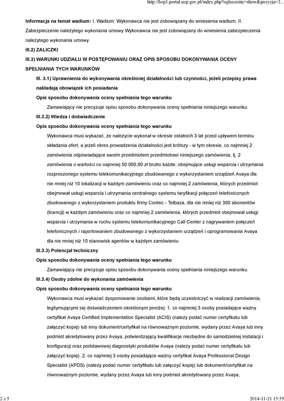 3) WARUNKI UDZIAŁU W POSTĘPOWANIU ORAZ OPIS SPOSOBU DOKONYWANIA OCENY SPEŁNIANIA TYCH WARUNKÓW III. 3.