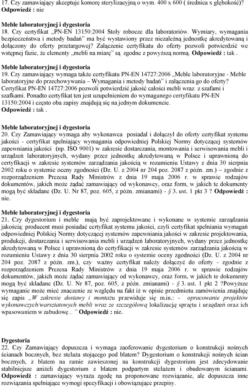 Wymiary, wymagania bezpieczeństwa i metody badań ma być wystawiony przez niezależną jednostkę akredytowaną i dołączony do oferty przetargowej?