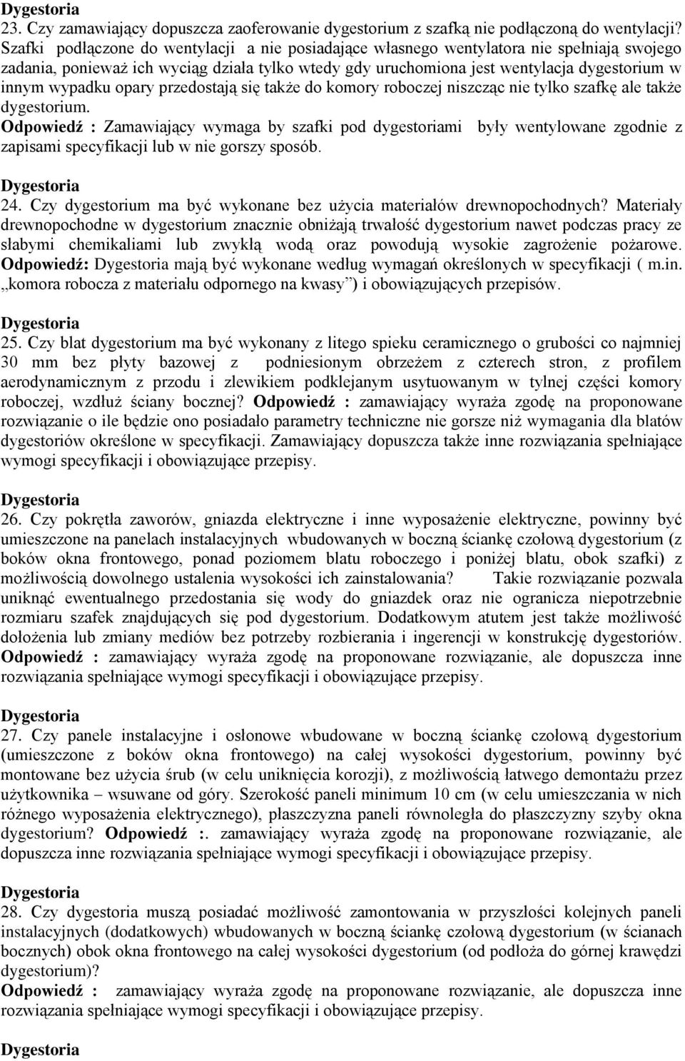 wypadku opary przedostają się także do komory roboczej niszcząc nie tylko szafkę ale także dygestorium.