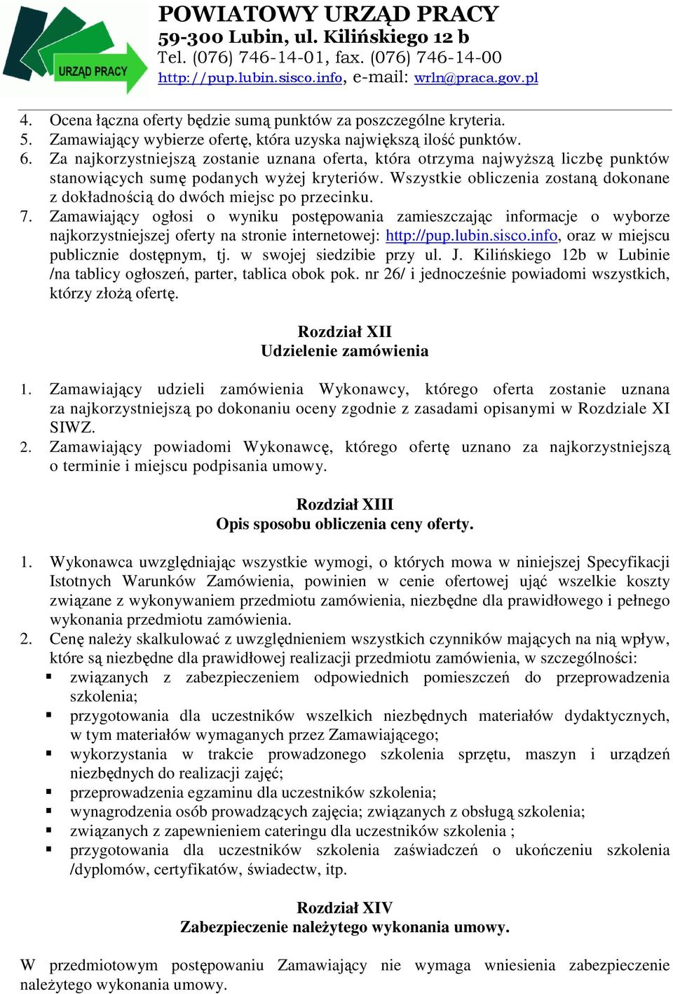 Wszystkie obliczenia zostaną dokonane z dokładnością do dwóch miejsc po przecinku. 7.