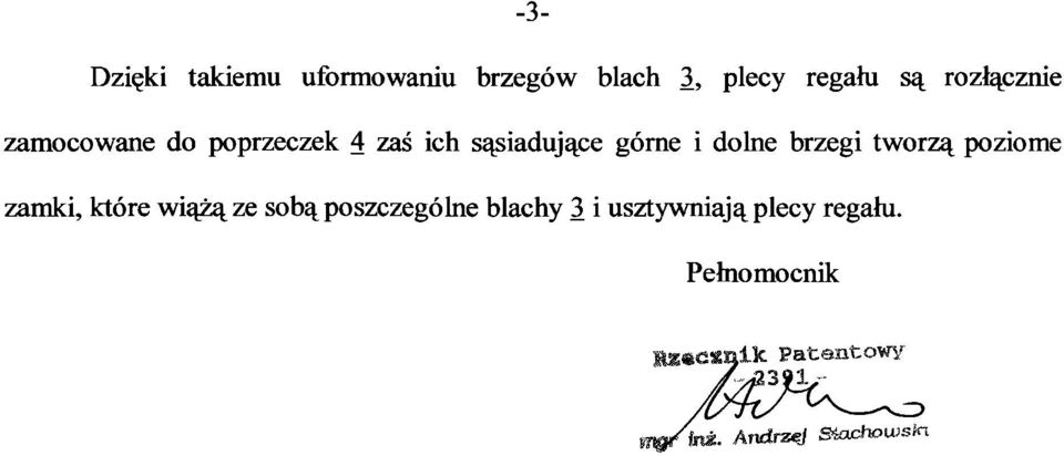 tworzą poziome zamki, które wiążą ze sobą poszczególne blachy 3 i