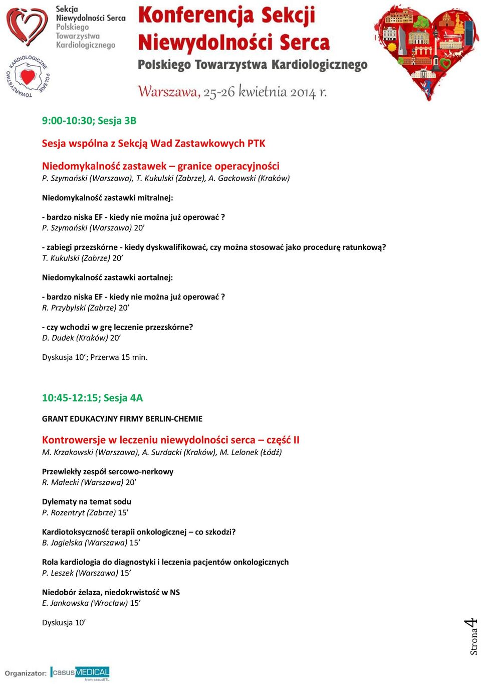 Szymański (Warszawa) 20 - zabiegi przezskórne - kiedy dyskwalifikować, czy można stosować jako procedurę ratunkową? T.