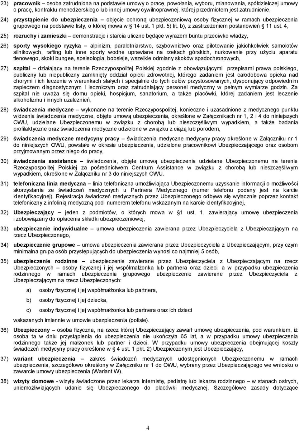 b), z zastrzeżeniem postanowień 11 ust.