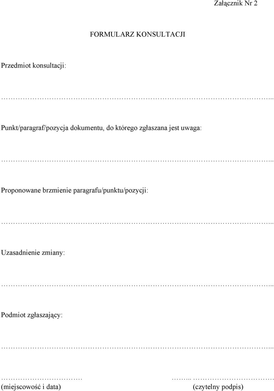 uwaga: Proponowane brzmienie paragrafu/punktu/pozycji: