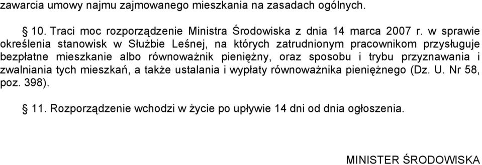 w sprawie określenia stanowisk w Służbie Leśnej, na których zatrudnionym pracownikom przysługuje bezpłatne mieszkanie albo