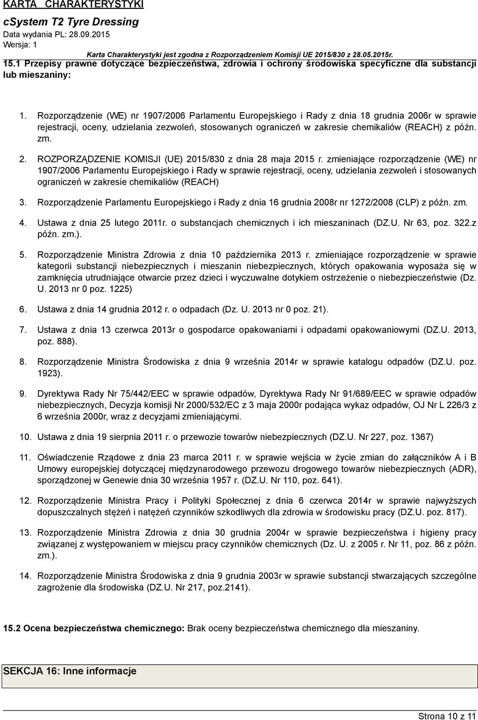 późn. zm. 2. ROZPORZĄDZENIE KOMISJI (UE) 2015/830 z dnia 28 maja 2015 r.