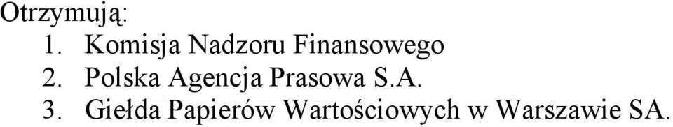 Polska Agencja Prasowa S.A. 3.