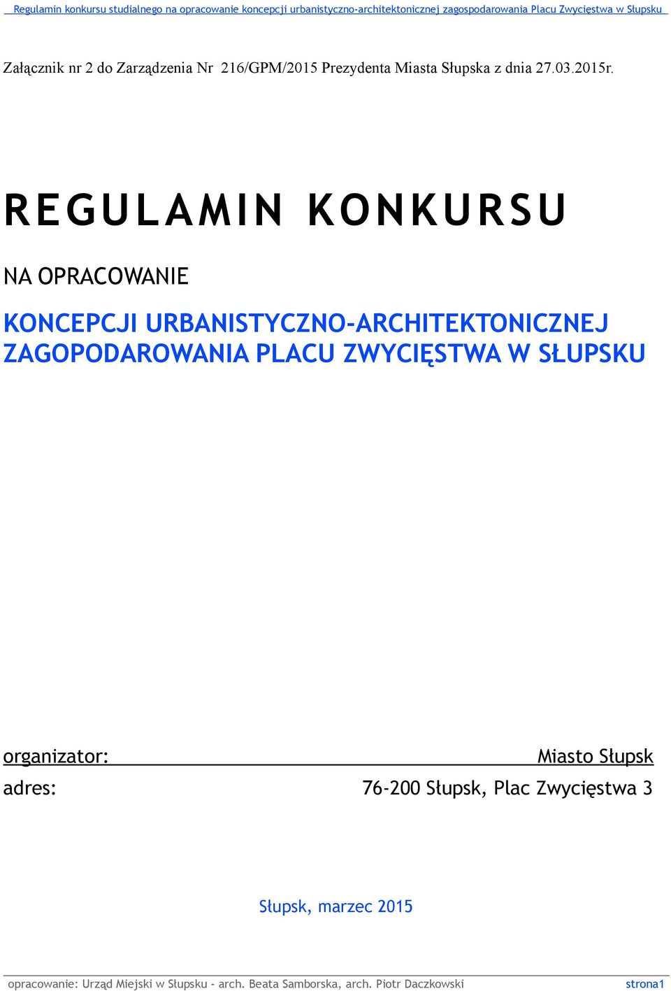 REGULAMIN KONKURSU NA OPRACOWANIE KONCEPCJI URBANISTYCZNO-ARCHITEKTONICZNEJ