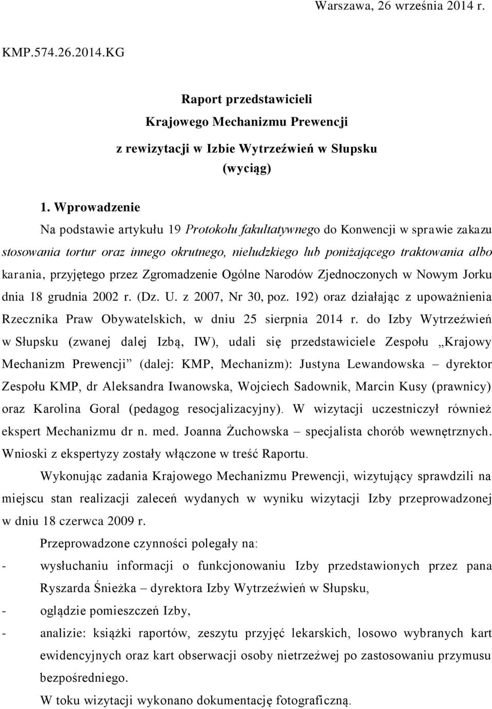 przyjętego przez Zgromadzenie Ogólne Narodów Zjednoczonych w Nowym Jorku dnia 18 grudnia 2002 r. (Dz. U. z 2007, Nr 30, poz.