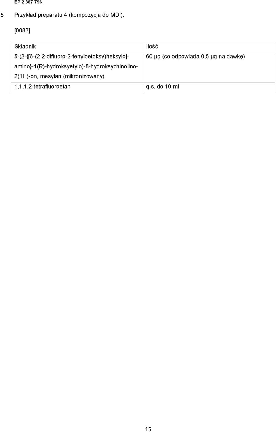 amino}-1(r)-hydroksyetylo)-8-hydroksychinolino- 2(1H)-on, mesylan